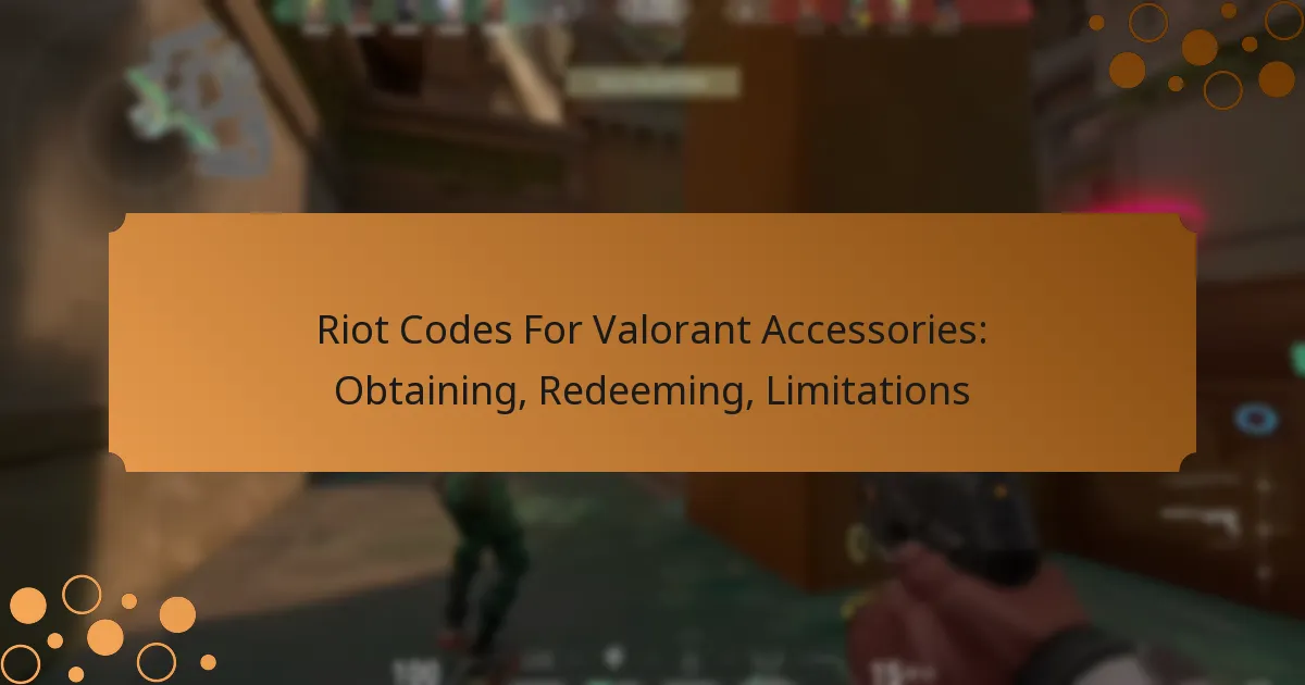Riot Codes For Valorant Accessories: Obtaining, Redeeming, Limitations