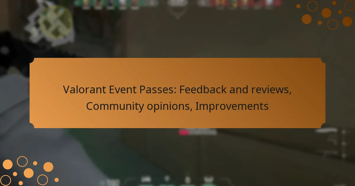 Valorant Event Passes: Feedback and reviews, Community opinions, Improvements