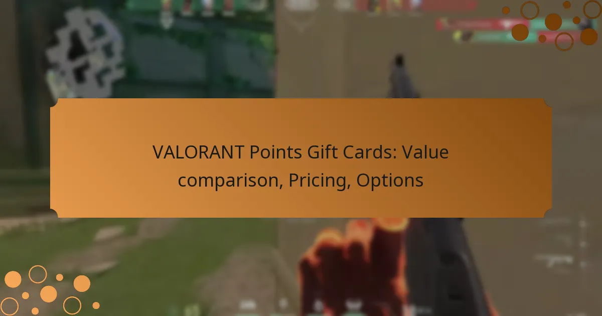 VALORANT Points Gift Cards: Value comparison, Pricing, Options