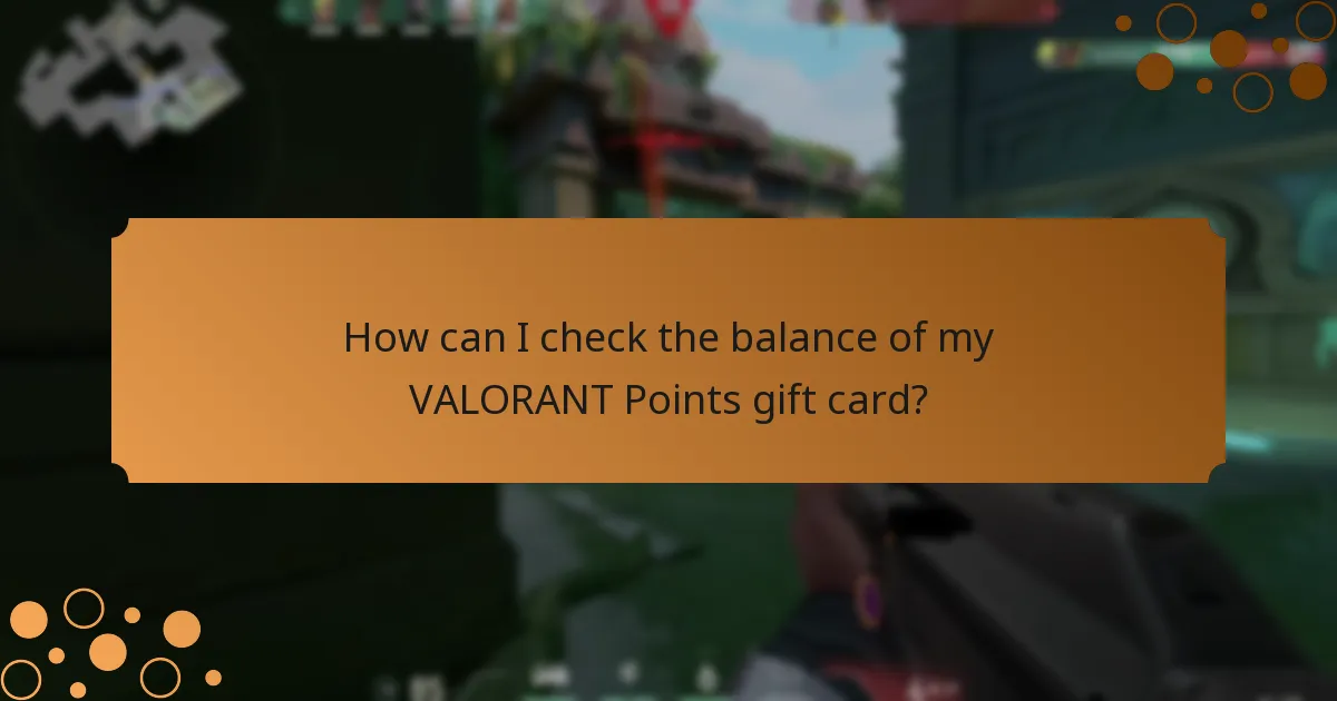 How can I check the balance of my VALORANT Points gift card?