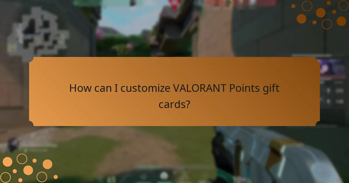 How can I customize VALORANT Points gift cards?