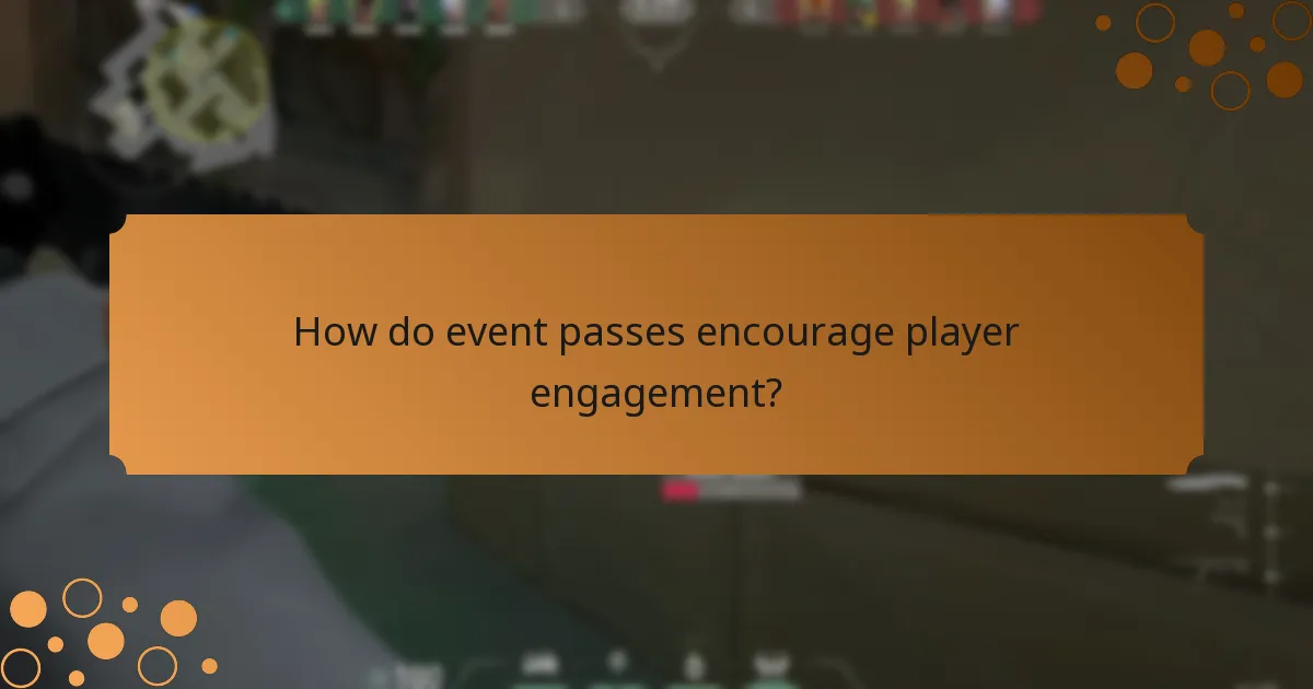 How do event passes encourage player engagement?