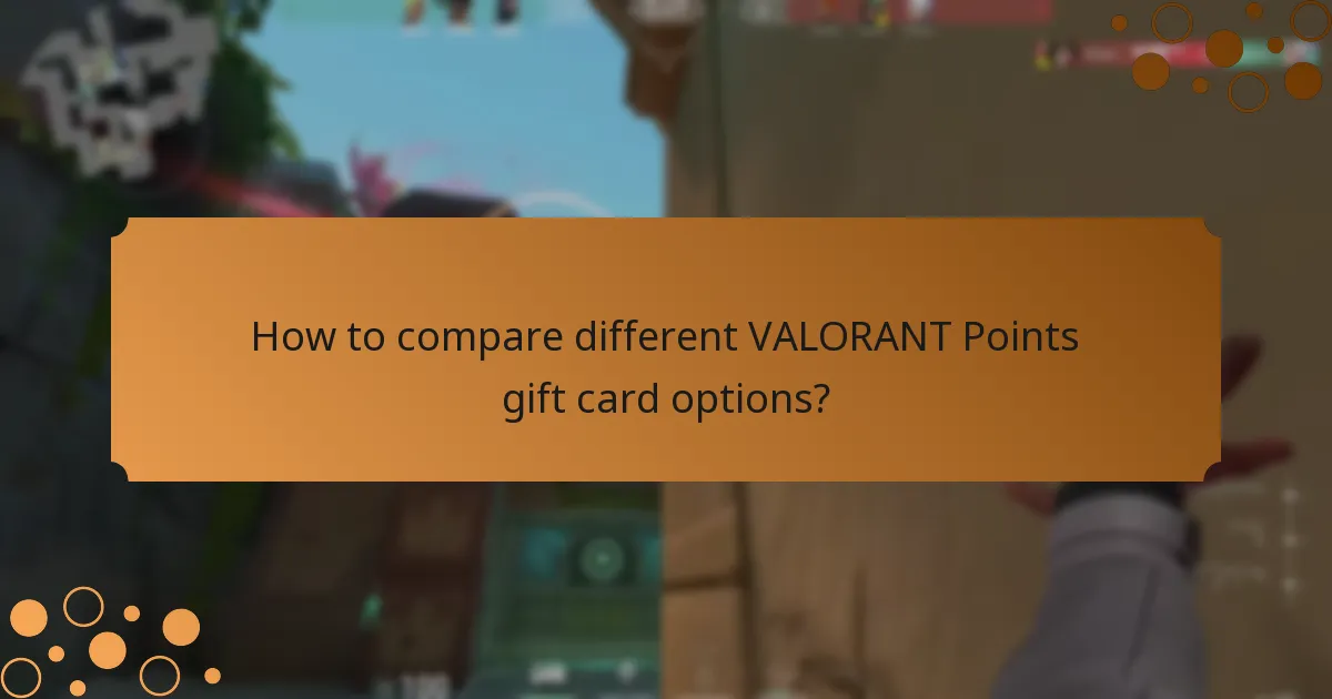 How to compare different VALORANT Points gift card options?