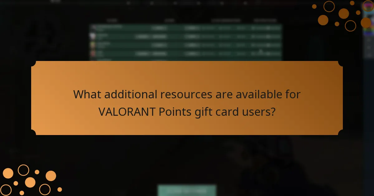 What additional resources are available for VALORANT Points gift card users?