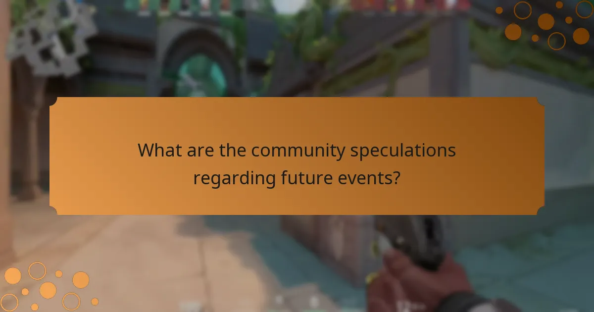 What are the community speculations regarding future events?