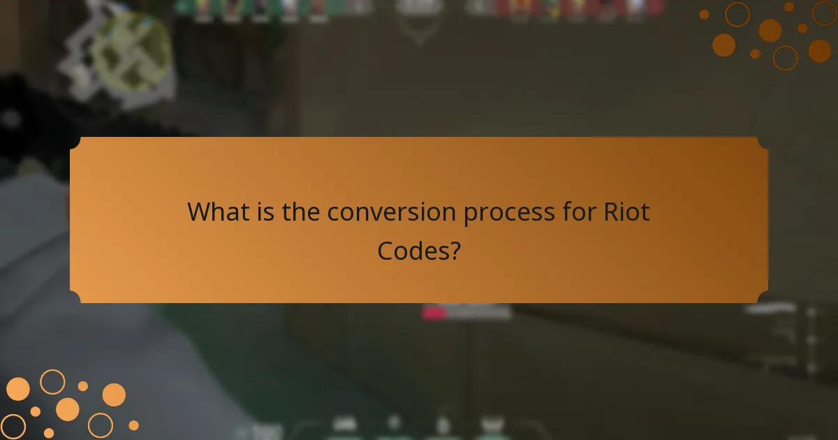 What is the conversion process for Riot Codes?